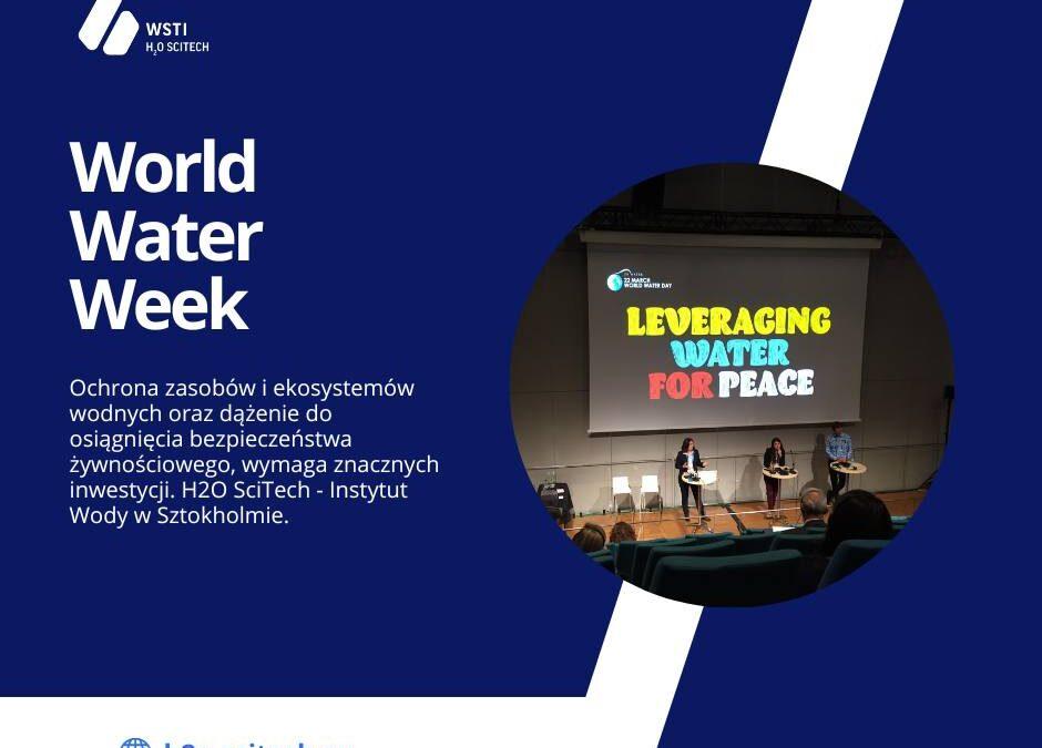 Konferencja World Water Week w Sztokholmie
